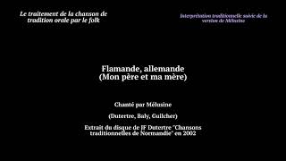 Flamande allemande  par André Desjardin HauteNormandie vers 19741978 puis par Mélusine 2002 [upl. by Ived637]