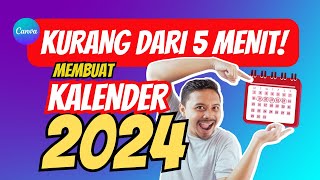 Membuat KALENDER 2024 Dengan CANVA Kurang Dari 5 MENIT [upl. by Mohandis]