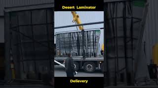 Desert Laminator unloading [upl. by Standish611]