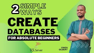 2 simple ways to create Databases For Absolute Beginners [upl. by Drahnreb917]