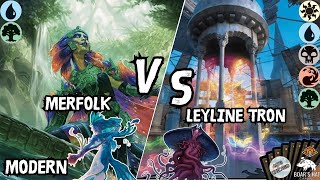 Merfolk VS Leyline Tron MTG Modern [upl. by Hullda]