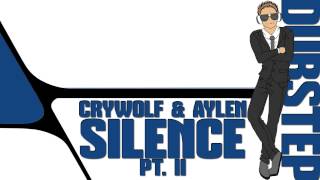 Crywolf amp Aylen  Silence PT II [upl. by Michaud]