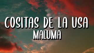 Maluma  Cositas de la USA LetraLyrics [upl. by Jerrilyn413]