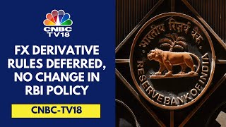 RBI Defers ExchangeTraded FX Derivative Rules To May 3 From April 5  CNBC TV18 [upl. by Korella740]