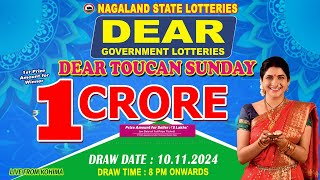 DEAR TOUCAN SUNDAY DRAW 8 PM WEEKLY DRAW DATE 10112024 NAGALAND STATE LOTTERIES LIVE FROM KOHIMA [upl. by Auqinahc636]