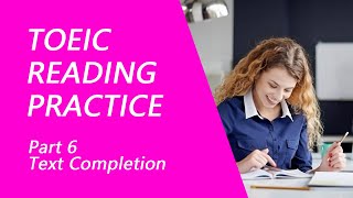 TOEIC ReadingTest Part 6 Practice TOEIC Reading Test 2023 with Answers 3 [upl. by Yeslaehc635]