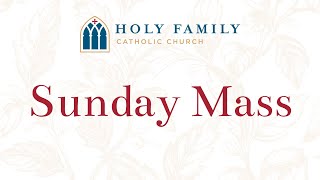 Sunday Mass from Holy Family Catholic Church 11032024 900 AM Mass [upl. by Abbye]