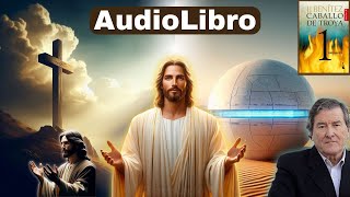 Audio Libro Caballo de Troya 1 Jerusalén  JJ Benítez  Resurrección de Lázaro  El Buen Lector [upl. by Eudoca191]