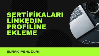 Sertifikaları Linkein Profiline Ekleme [upl. by Chema]