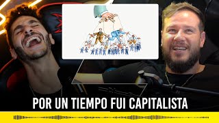 Por un tiempo fui capitalista [upl. by Greabe]