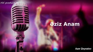 Azər Zeynalov  Ana Karaoke [upl. by Holle]