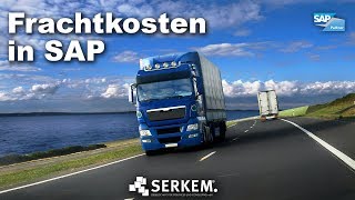 SERKEM  Frachtkosten in SAP [upl. by Garling]