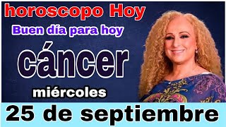 horoscopo de hoy Cáncer  Horóscopo Diario  Cáncer  25 de septiembre de 2024 [upl. by Mesics]