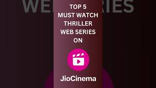 Top 5 thriller webseries on JioCinema Go to the channel for detailed review jiocinema webseries [upl. by Curhan]