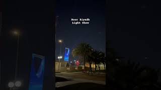 Lightshow  Noor Riyadh [upl. by Finnigan750]