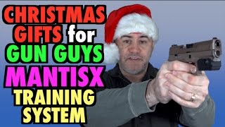 Xmas Gifts 4 Gun Guys MantisX Training System [upl. by Nuawd79]