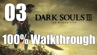 Dark Souls 3 The Ringed City  Walkthrough Part 3 Ringed Inner Wall [upl. by Claud433]