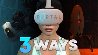 3 Ways To Play Portal 1 and 2 In VR [upl. by Strenta]