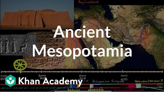 Ancient Mesopotamia  Early Civilizations  World History  Khan Academy [upl. by Keil]