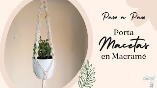 Tutorial paso a paso Porta Macetas en Macramé [upl. by Waring500]