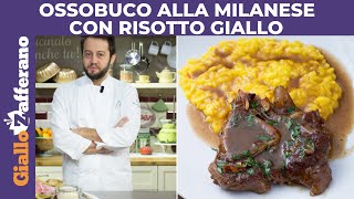 OSSOBUCO ALLA MILANESE CON RISOTTO GIALLO di Alessandro Negrini [upl. by Hallett]