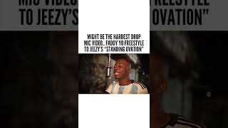 MIGHT BE THE HARDEST DROP MIC VIDEU FADDY YO FREESTYLE TO JEEZYS quotSTANDING OVATIONquot 💪 [upl. by Jew]