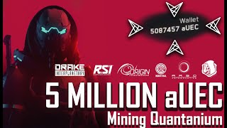 Star Citizen Earning 5 Million Mining Quantanium [upl. by Riccio]