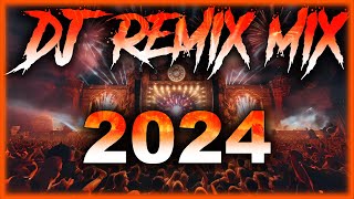 DJ REMIX 2024  Mashups amp Remixes of Popular Songs 2023  DJ Disco Remix Club Music Songs Mix 2023 [upl. by Ilera289]