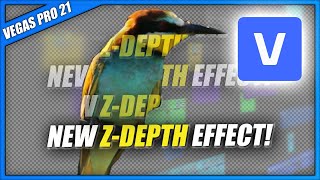 VEGAS Pro 21  NEW ZDepth Effect amp how to use it 👨‍🏫154 [upl. by Dinsdale]