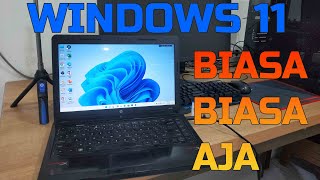 REVIEW JUJUR WINDOWS 11 DI LAPTOP JADUL  BISA DAN BIASA BIASA AJA [upl. by Tonjes220]