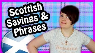 Scottish Sayings amp Phrases [upl. by Atinev]