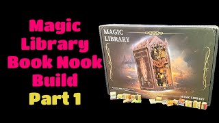 Magic Library Book Nook BuildPart 1 [upl. by Salomo]