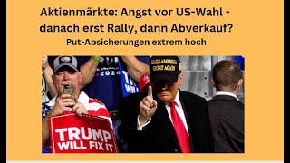 Aktienmärkte Angst vor USWahl  danach erst Rally dann Abverkauf Videoausblick [upl. by Leibarg226]