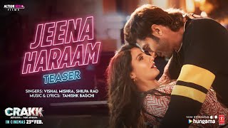 CRAKK Jeena Haraam Teaser  Vidyut Jammwal  Nora Fatehi  Tanishk  Vishal Mishra  Shilpa Rao [upl. by Gratiana]