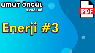 Enerji 3  İş Enerji ve Güç  İş Kinetik Enerji İlişkisi  PDF [upl. by Chaunce]