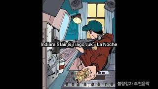 Indiara Sfair amp Tiago Juk  La Noche [upl. by Alonzo]