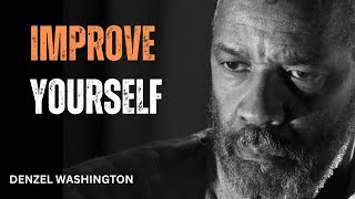 IMPROVE YOURSELF 1 EVERY DAY  Best Motivational Speech inspired by Denzel Washington Speeches [upl. by Rattan]