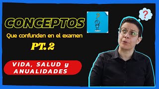 Conceptos claves para examen de seguro de vida salud y anualidades Parte 2 [upl. by Leban]