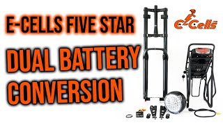 ECELLS FIVE STAR Dual Battery Conversion [upl. by Roseanne53]