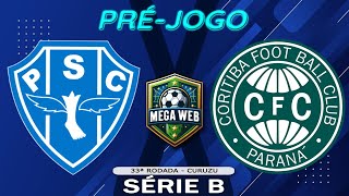 PRÉJOGO  PAYSANDU 2x1 CORITIBA  Série B 2024  33ª Rodada [upl. by Stanislas]