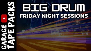 Big Drum Records  Friday Night Sessions  UK Garage Music [upl. by Gerti670]