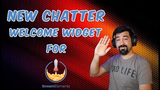 New Chatter Welcome Widget for Stream Elements [upl. by Assenad531]