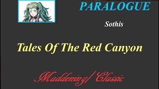 FE3H  MADDENINGCLASSIC  NO NG  Tales Of The Red Canyon  Sothis Paralogue [upl. by Eecyac]