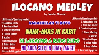 ILOCANO MEDLEY BY JENNIFER MIRANDA [upl. by Herminia]