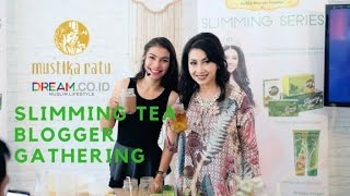 Mustika Ratu dan Dreamcoid  Slimming Tea Blogger Gathering [upl. by Alleuqram]