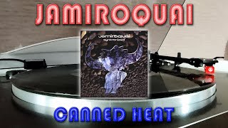 Jamiroquai  Canned Heat Vinyl [upl. by Erdeid958]