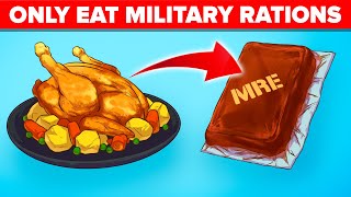 I Ate Only Military Rations MREs For 30 Days  Challenge [upl. by Kihtrak]