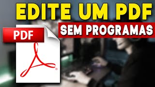 Como editar PDF atualizado 2024  SEM INSTALAR PROGRAMA NENHUM [upl. by January275]