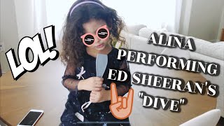 Ed Sheehan quotDivequot  Alina Singing While Pooping And Then A Performance [upl. by Rotciv]