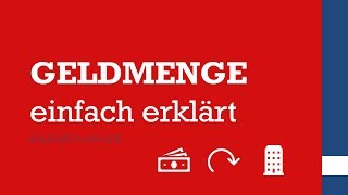 Geldmenge  Was ist die Geldmenge  einfach erklärt [upl. by Hulen]